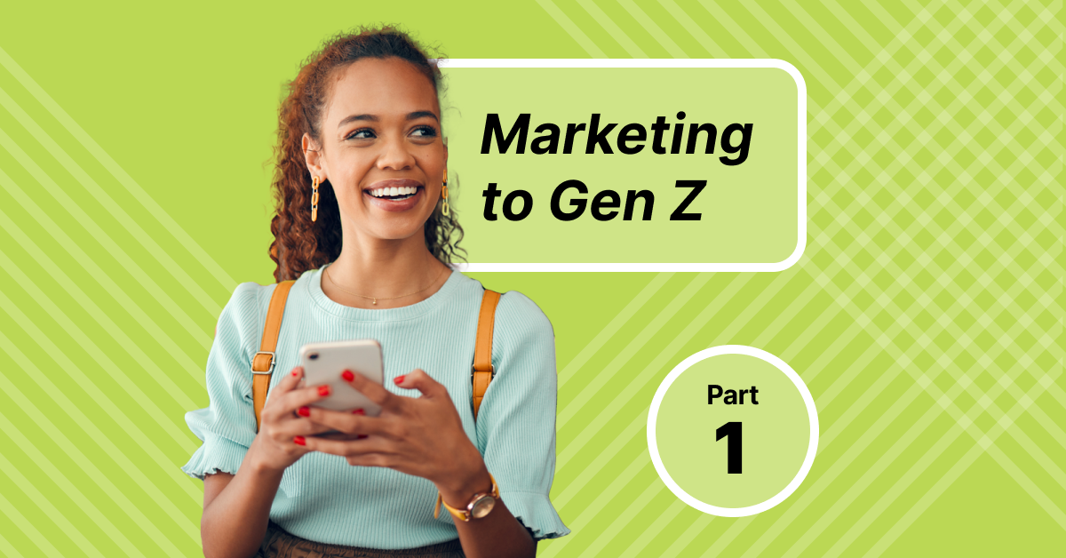 Marketing to Gen Z Part 1: Who Are Zoomers?